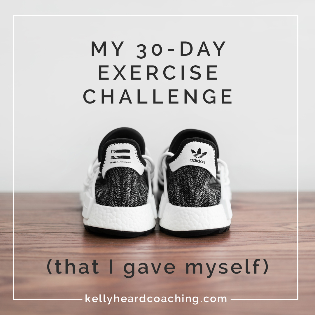 my 30-day-exercise challenge Kelly Heard Coaching