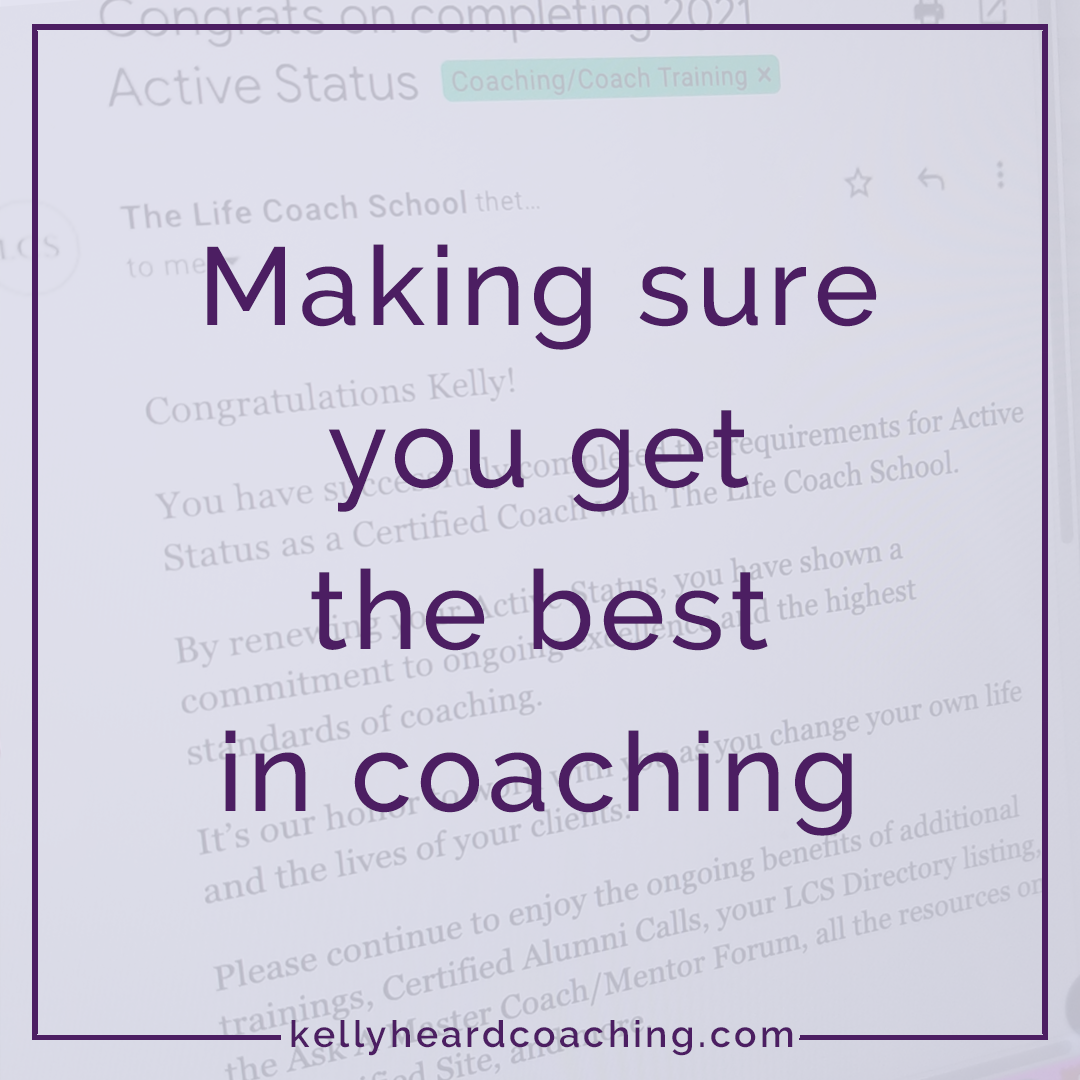 make sure you get the best in coaching kelly heard coaching