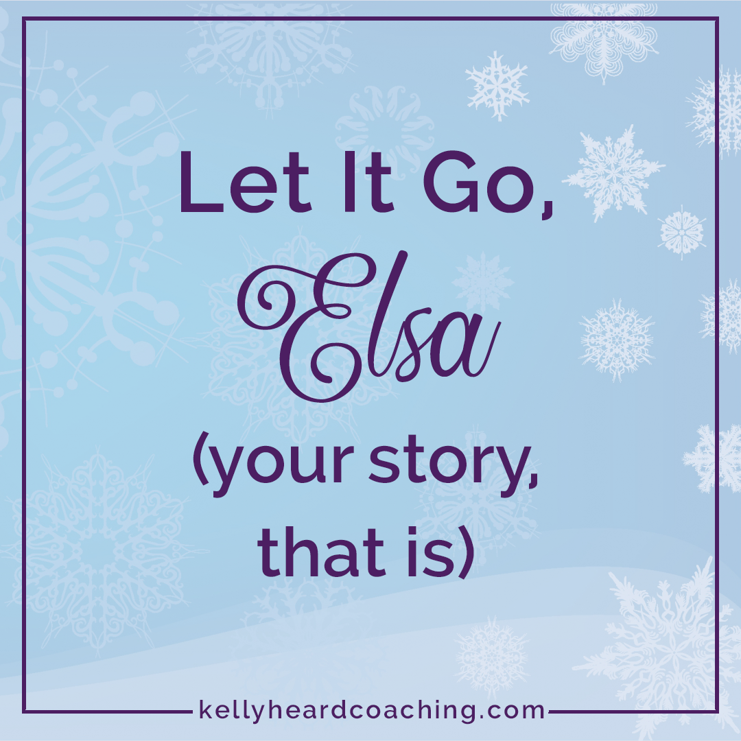 ❄️ Let It Go, Elsa (your story, that is)